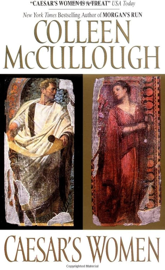 Caesar’s Women by Colleen McCullough (used, written for adults)