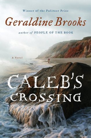 Caleb’s Crossing by Geraldine Brooks (used, written for adults)