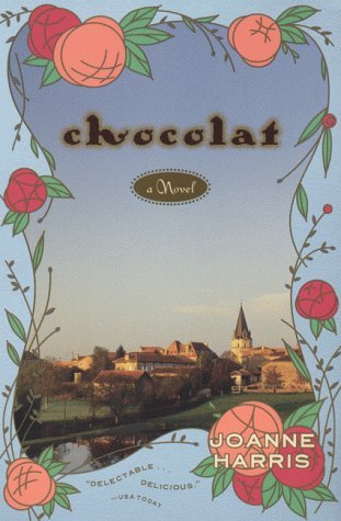 Chocolat by Joanne Harris (used, written for adults)