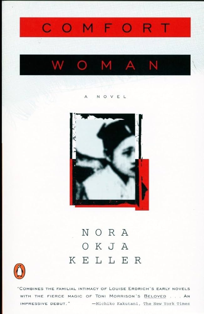 Comfort Woman by Nora Okja Keller (used, written for adults)