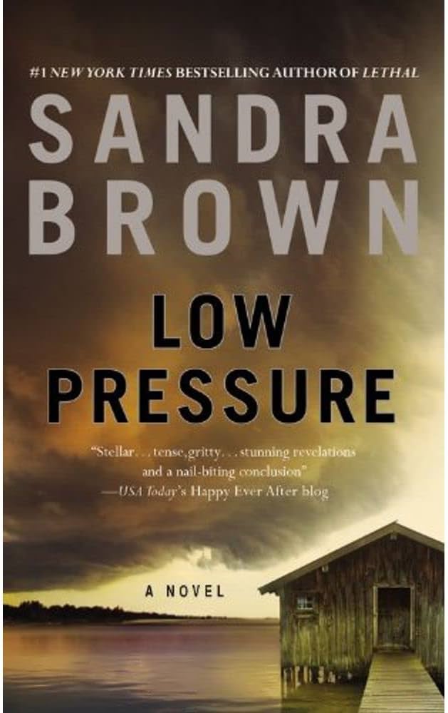 Low Pressure by Sandra Brown  (used, written for adults)