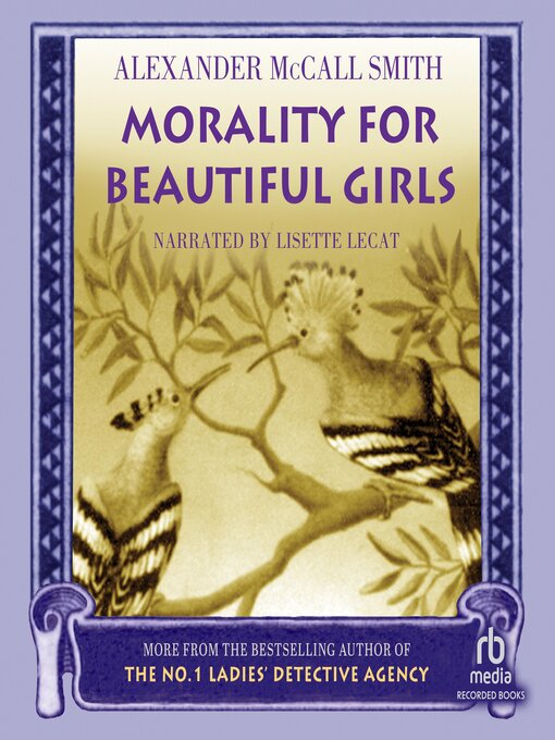 The No. 1 Ladies’ Detective Agency: Morality for Beautiful Girls (Book #3) by Alexander McCall Smith  (used, written for adults)