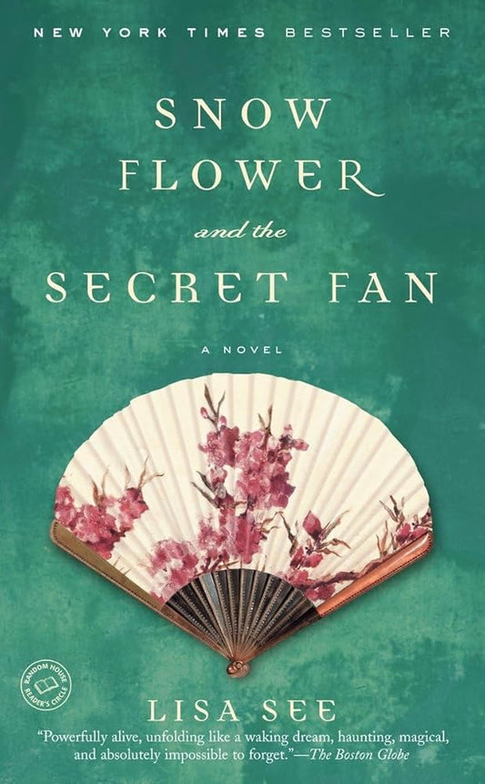 Snow Flower and the Secret Fan by Lisa See (used, written for adults)