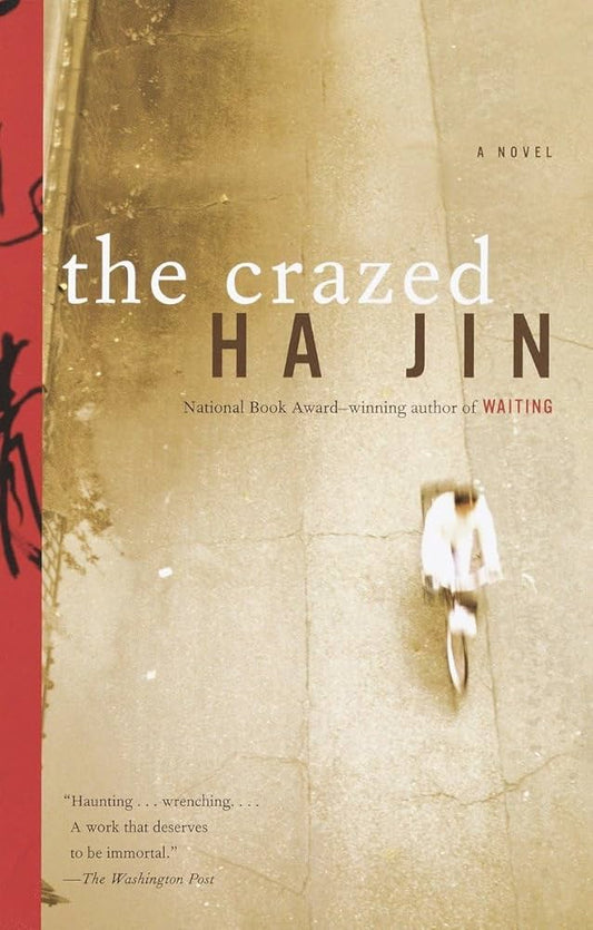 The Crazed by Ha Jin (used, written for adults)