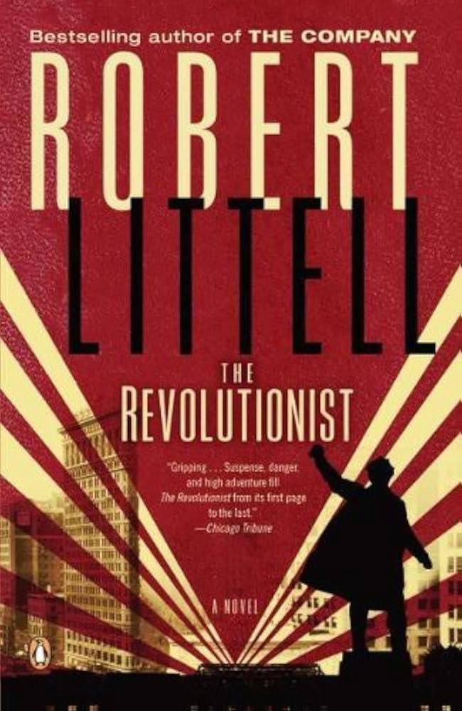 The Revolutionist by Robert Littell (used, written for adults)