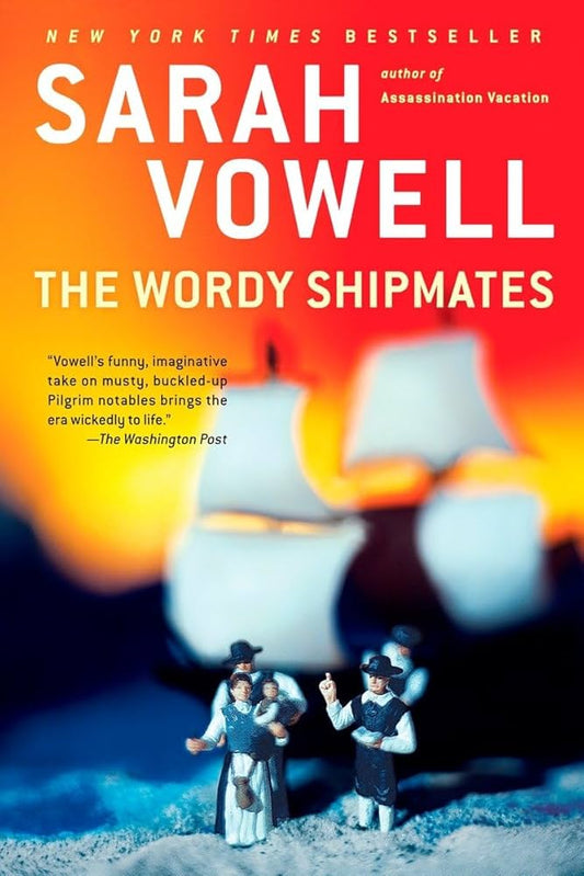 The Wordy Shipmates by Sarah Vowell (hardcover, used, written for adults)