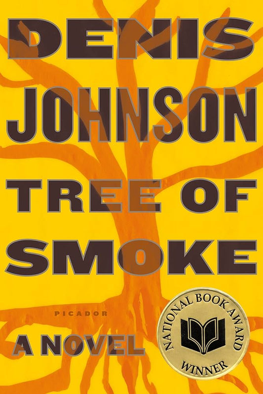 Tree of Smoke by Denis Johnson  (used, written for adults)