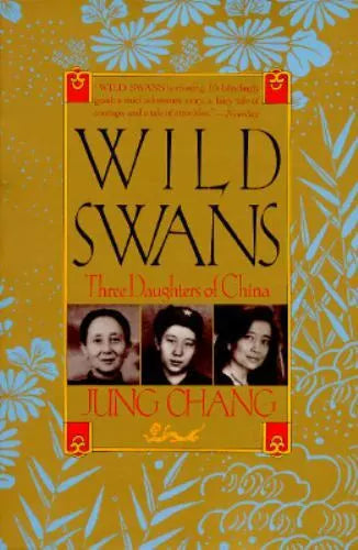 Wild Swans: Three Daughters of China by Jung Chang (used, written for adults)